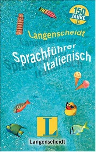 Langenscheidt Sprachführer Italienisch. Sonderausgabe Für alle wichtigen Situationen im Urlaub