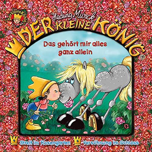 Der kleine König - CD / Das gehört mir alles ganz allein!