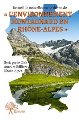 Recueil de Nouvelles du Club Auteurs Rhône-Alpes