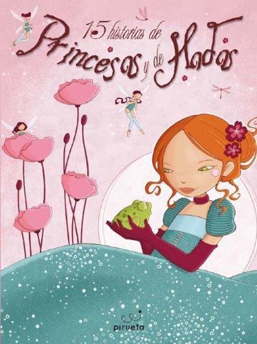 15 historias de princesas y hadas (Cuentos)