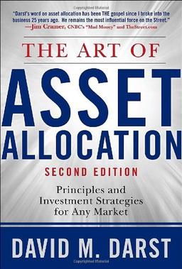 The Art of Asset Allocation: Principles and Investment Strategies for Any Market