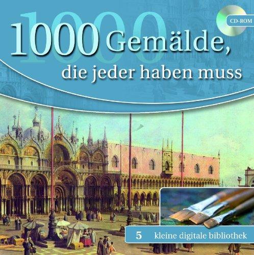 1000 Gemälde, die jeder haben muss