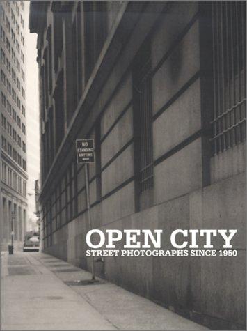 Open City. Street Photographs since 1950