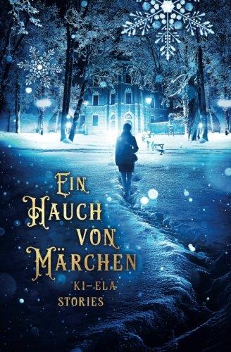 Ein Hauch von Märchen