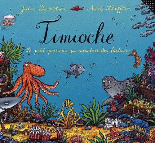 Timioche : le petit poisson qui racontait des histoires