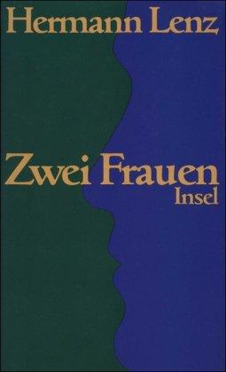 Zwei Frauen: Erzählung