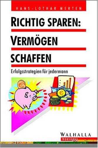 Richtig sparen, Vermögen schaffen