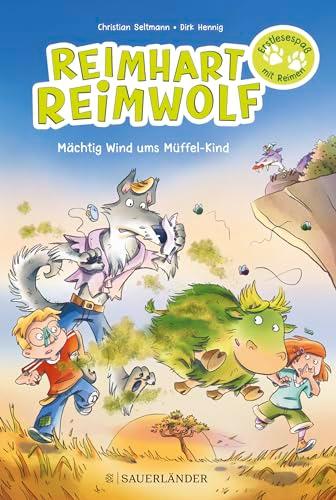 Reimhart Reimwolf – Mächtig Wind ums Müffel-Kind: Serie für Leseanfänger mit Reimen