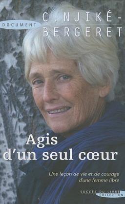 Agis d'un seul coeur