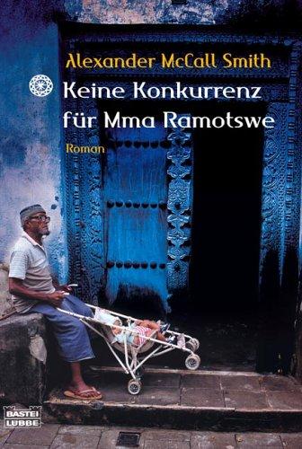 Keine Konkurrenz für Mma Ramotswe.