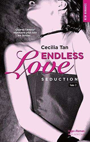 Endless love. Vol. 2. Séduction