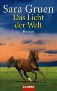 Das Licht der Welt: Roman