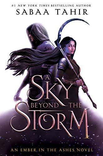 A Sky Beyond the Storm: An Ember in the Ashes Novel