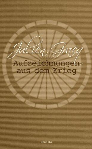 Aufzeichnungen aus dem Krieg: Tagebuch und Erzählung