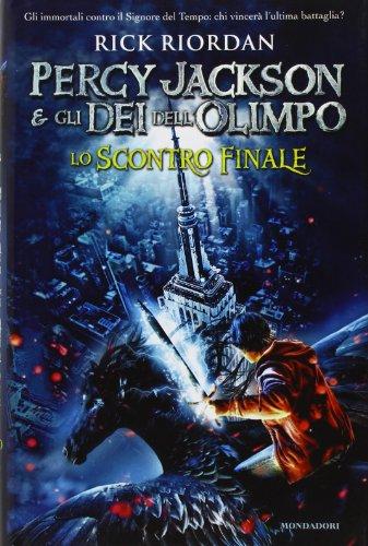 Lo scontro finale. Percy Jackson e gli dei dell'Olimpo