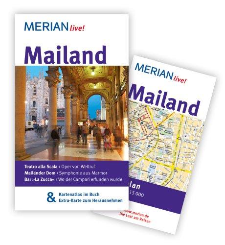 Mailand: MERIAN live! - Mit Kartenatlas im Buch und Extra-Karte zum Herausnehmen