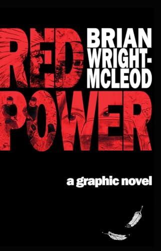 Red Power: A Graphic Novel