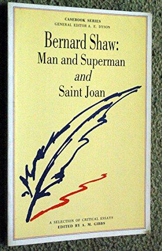 Shaw: "Man and Superman" and "St.Joan" (Casebook S.)