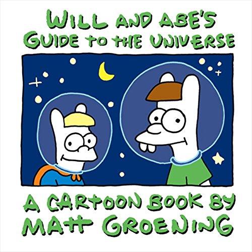 Will and Abe's Guide to the Universe: A Life in Hell Book