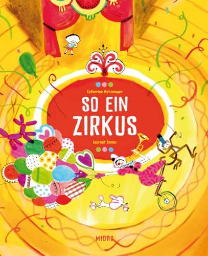 So ein Zirkus (Midas Kinderbuch)