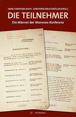 Die Teilnehmer: Die Männer der Wannsee-Konferenz