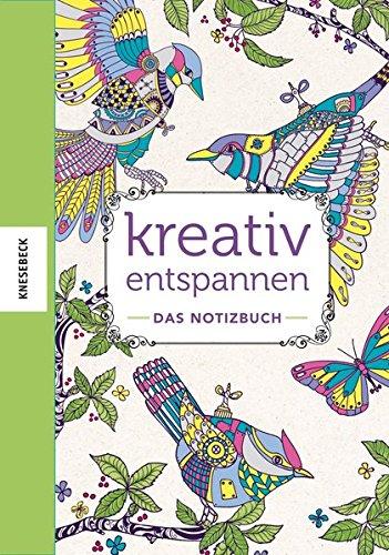 Kreativ Entspannen: Das Notizbuch