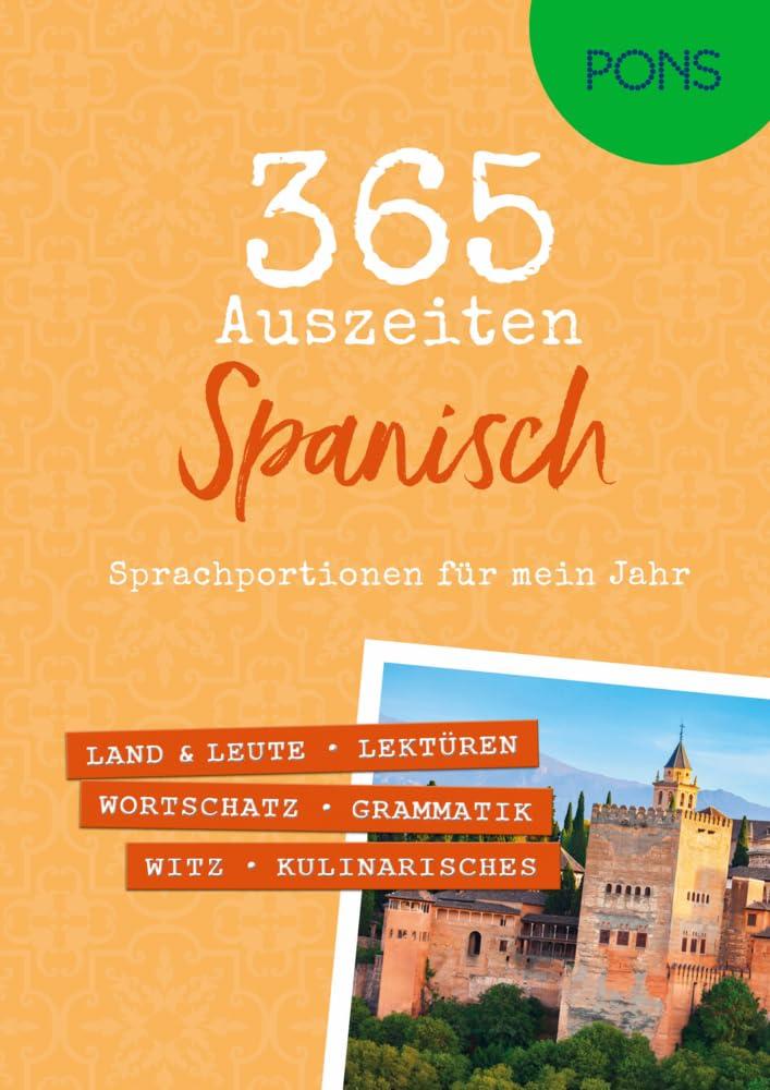 PONS 365 Auszeiten Spanisch: Sprachportionen für mein Jahr (PONS Auszeiten)