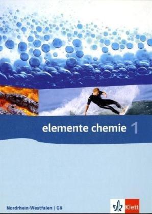 Elemente Chemie - Ausgabe für Nordrhein-Westfalen G8. Schülerbuch 7.-9. Klasse