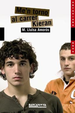 Me'n torno al carrer Kieran (Llibres Infantils I Juvenils - Antaviana - Antaviana Nova)