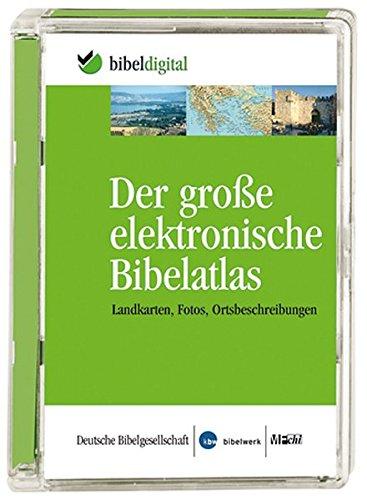 Der große elektronische Bibelatlas. CD-ROM: Landkarten, Fotos, Ortsbeschreibungen