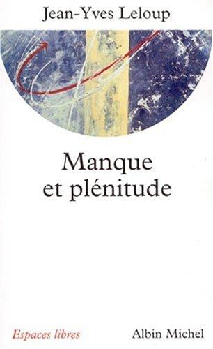 Manque et plénitude : éléments pour une mémoire essentielle