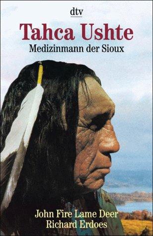 Tahca Ushte. Medizinmann der Sioux.