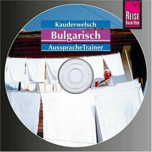 Reise Know-How Kauderwelsch Bulgarisch AusspracheTrainer (Audio-CD): Kauderwelsch-CD