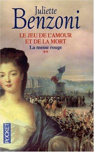 Le jeu de l'amour et de la mort. Vol. 2. La messe rouge