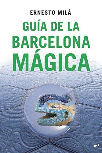 Guía de la Barcelona mágica (MR Dimensiones)