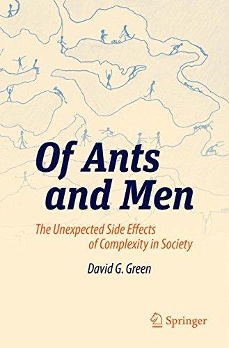 Of Ants and Men: The Unexpected Side Effects of Complexity in Society (Green Energy and Technology)