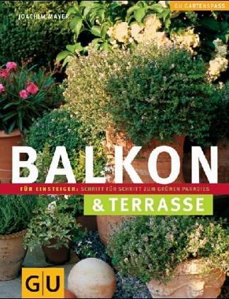 Balkon- und Kübelpflanzen für Einsteiger (GU Natur Spezial)