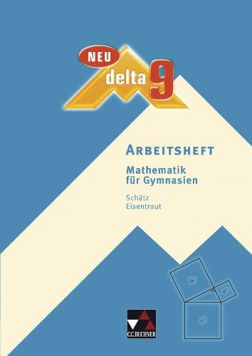 delta - neu / Arbeitsheft 9: Mathematik für Gymnasien