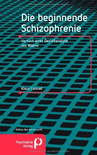 Die beginnende Schizophrenie: Versuch einer Gestaltanalyse des Wahns