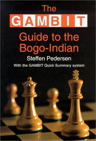 Gambit Guide to the Bogo-Indian (Gambit chess)