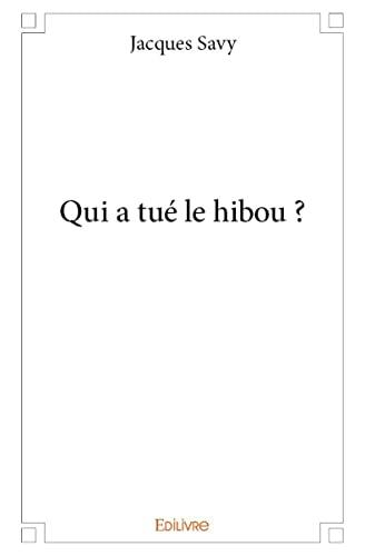 Qui a tué le hibou ?