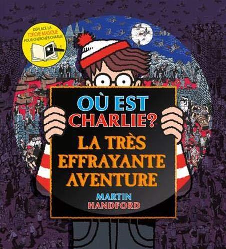 Où est Charlie ? : la très effrayante aventure