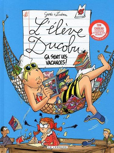 L'élève Ducobu, Tome 15 : Ca sent les vacances ! : Avec récréalbum