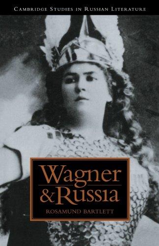 Wagner and Russia (Cambridge Studies in Russian Literature)