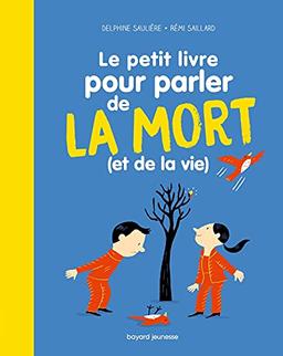 Le petit livre pour parler de la mort (et de la vie)