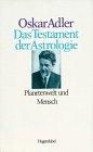 Das Testament der Astrologie, Bd.2, Planetenwelt und Mensch