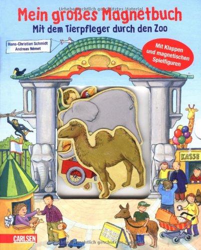 Mein großes Magnetbuch: Mit dem Tierpfleger durch den Zoo