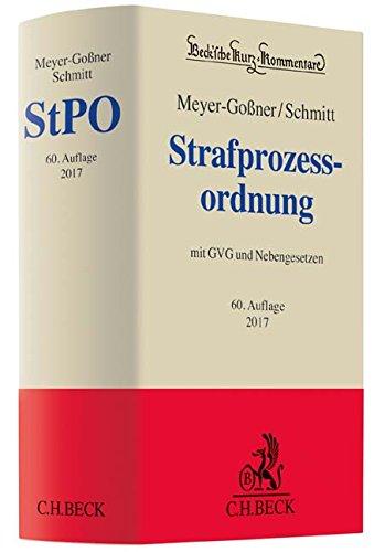 Strafprozessordnung: Gerichtsverfassungsgesetz, Nebengesetze und ergänzende Bestimmungen (Beck'sche Kurz-Kommentare, Band 6)