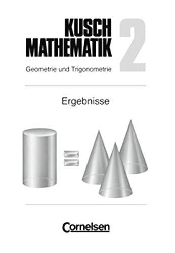 Kusch: Mathematik - Aktuelle Ausgabe: Mathematik, Neuausgabe, Bd.2, Geometrie und Trigonometrie