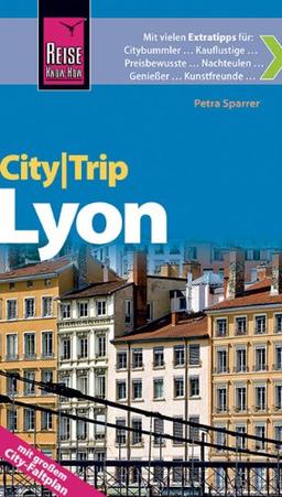 Reise Know-How CityTrip Lyon: Reiseführer mit Faltplan